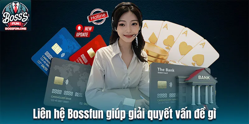 Liên hệ bossfun thông qua đường dây hotline